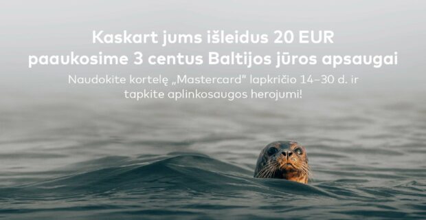 Kaskart jums išleidus 20 EUR – paaukosime 3 centus Baltijos jūros apsaugai